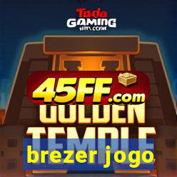 brezer jogo